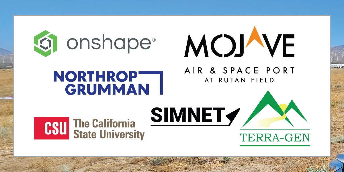 Sponsors and Partners: Mojave Air & Space Port at Rutan Field, The CSU, Onshape, TerraGen, Simnet, Northop Grumman